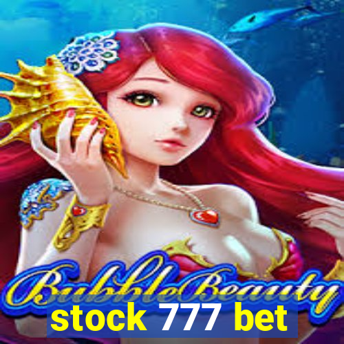 stock 777 bet